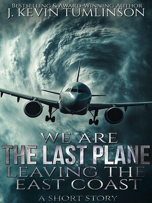 cover image of We Are the Last Plane Leaving the East Coast